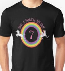 Unicorn Have A Magical 7th Birthday - Gift For 7 Year Old Girl For 7th Birthday Girl Unisex T-Shirt