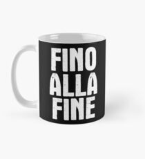 Fino Alla Fine white Mug