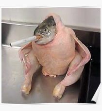 cursed images fish chicken Poster