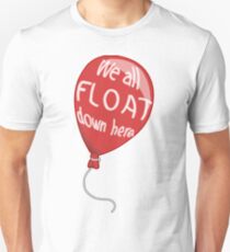 We All Float Down Here Unisex T-Shirt