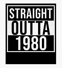 Straight Outta 1980 Classic 1980 - Made In 1980 Born In 1980 Gift Photographic Print