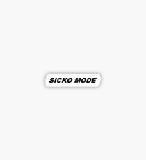 SICKO MODE Sticker
