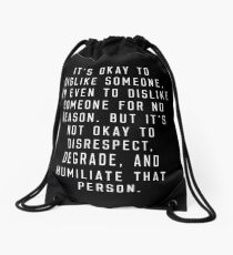 It's Okay to Dislike someone - Peaceful Gift Idea Drawstring Bag