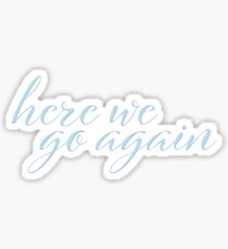 Mama Mia, Here We Go Again Sticker