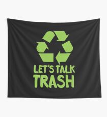Let's TALK TRASH Wall Tapestry