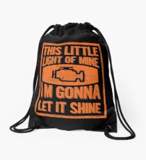 This little Check Engine Light Gonna Shine Mechanic Car Joke Drawstring Bag