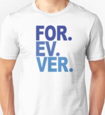 Forever. For-ev-ver. Sandlot Design Unisex T-Shirt