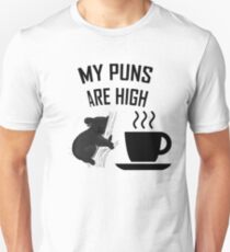 MY PUNS ARE HIGH KOALA TEA (QUALITY) Unisex T-Shirt