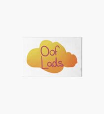 Oof Lads Art Board