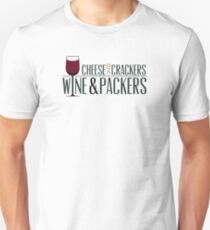 Cheese and Crackers Wine and Packers Unisex T-Shirt