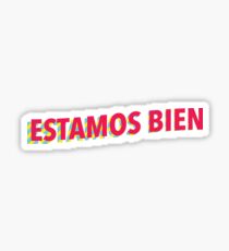 Pegatina Estamos bien