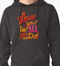 Thank you! Pullover Hoodie