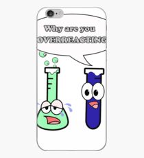 Chemistry, overreacting, overreacting iPhone Case