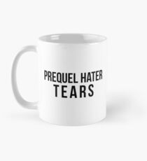 Prequel Hater Tears Mug