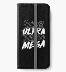 Super Ultra Turbo Mega iPhone Wallet/Case/Skin