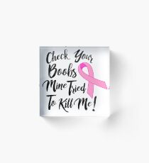 Check Your Tatas! Acrylic Block