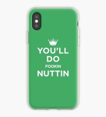 You'll Do Fookin Nuttin (Conor McGregor) iPhone Case