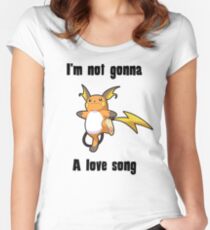 I'm not gonna RAICHU a love song Women's Fitted Scoop T-Shirt
