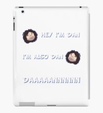 Hey I'm Dan iPad Case/Skin