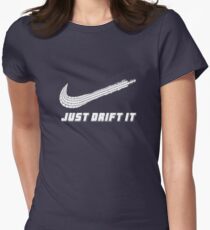 Just Drift It - Drift lover Women's Fitted T-Shirt
