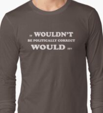Funny Anti Donald Trump T Shirt Long Sleeve T-Shirt