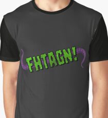 FHTAGN! Graphic T-Shirt