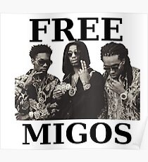 FREE MIGOS Poster