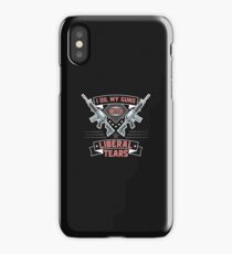 I Oil My Guns With Liberal Tears iPhone Case