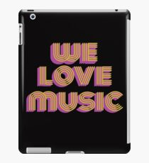 Awesome & Trendy Tshirt Designs We love music iPad Case/Skin