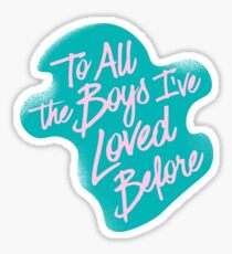 An alle Jungs, die ich bisher geliebt habe, blau pink Sticker