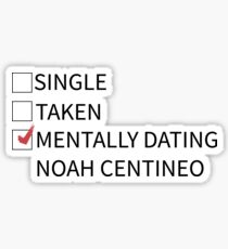 mentally dating noah centineo Sticker