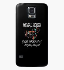 New Mental Health Is Just Important As Physical Health Tee Shirt Case/Skin for Samsung Galaxy