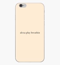alexa play breathin iPhone Case