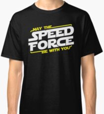 May The Speed Force Be With You Classic T-Shirt