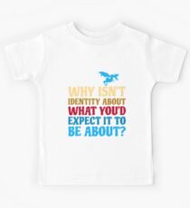Expectation of identity Kids Tee