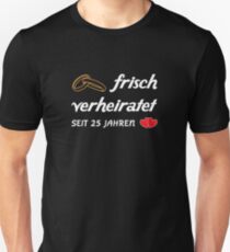 T-shirt for a newly married couple since 25 years - silver wedding Unisex T-Shirt