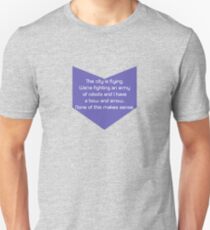 None Of This Makes Sense Unisex T-Shirt