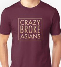 Crazy Broke Asians Unisex T-Shirt