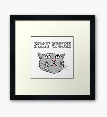 Stay Woke Cat Shirt aware kitty scared eyes open Framed Print