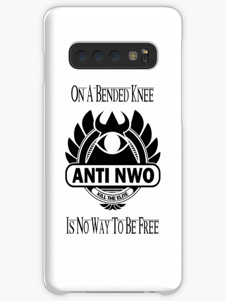 Anti New World order - On A Bended Knee Is No Way To Be Free Samsung S10 Case