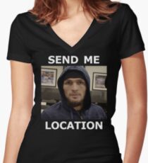 Khabib Nurmagomedov UFC 'Send Me Location' Women's Fitted V-Neck T-Shirt
