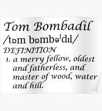 Bombadilian Poster