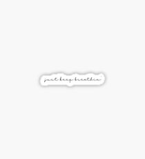 just keep breathin’ Sticker
