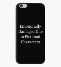 Emotionally Damaged Due to Fictional Characters iPhone Case
