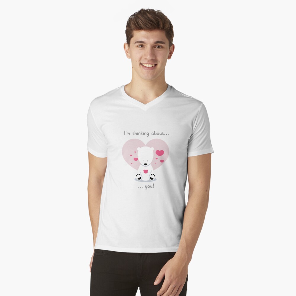 I'm thinking about you! V-Neck T-Shirt