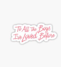 To All The Boys I've Loved Before Logo Sticker