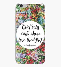 Trauer existiert nur dort, wo die Liebe zuerst gelebt hat ... iPhone-Hülle & Cover