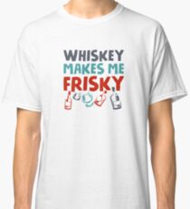 Whisky verspielt Classic T-Shirt
