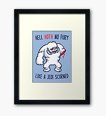 Hell Hoth No Fury... Framed Print