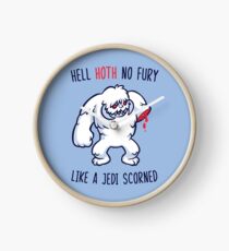 Hell Hoth No Fury... Clock
